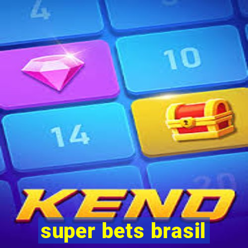 super bets brasil